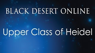 Black Desert Online | Character | People of Serendia | Upper class of Heidel