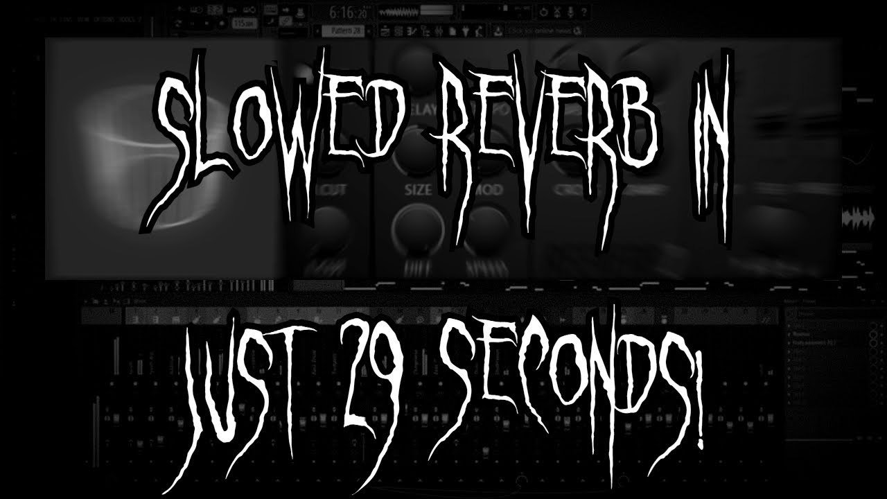 HOW TO MAKE SLOWED & REVERB IN JUST 29 SECONDS!? (FASTEST GUIDE EVER ...
