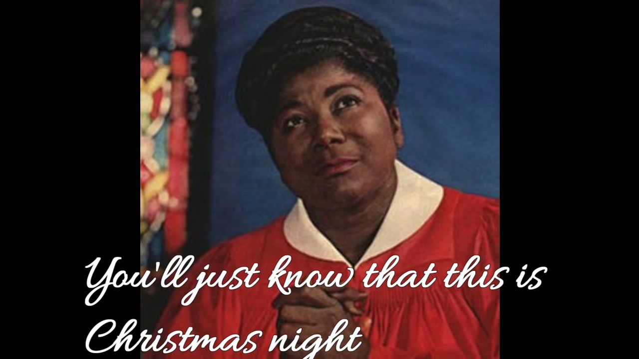 Mahalia Jackson   Christmas Comes To Us All Once A Year with lyrics