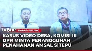 Download lagu Komisi III DPR RI Minta Penangguhan Penahanan Amsal Sitepu | Kabar Petang