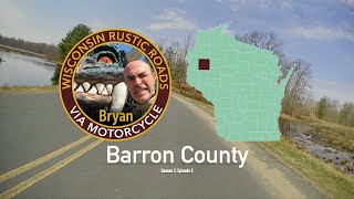 Wisconsin Rustic Roads by Motorcycle - S2E03 - Barron County, R18, R67, R83 by Bryan Fink 34 views 5 months ago 30 minutes