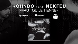 Miniatura de "Kohndo Ft. Nekfeu - Faut qu'je tienne (Audio)"