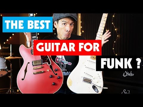 The Best Guitar for Funk ? - Essential Gear for Stanky Tone