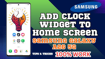 How To Add Clock Widget To Home Screen On Samsung Galaxy A26 5G – Quick & Easy Guide!