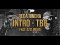 Reda rwena  introtbb feat azzi memo prod von veteran  zeeko official