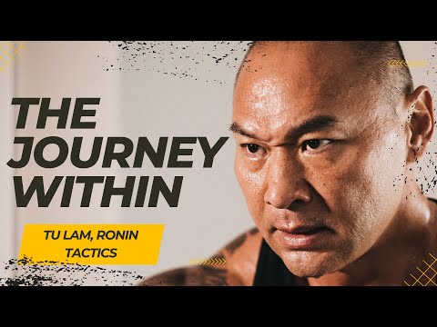 The Journey Within || Tu Lam, Ronin Tactics - ATF Magazine