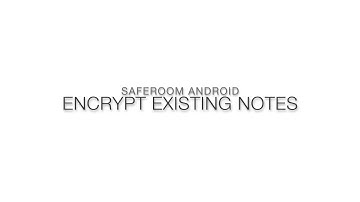 Encrypt Existing Evernote notes with Saferoom Android