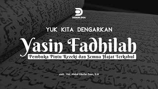 YASIN FADHILAH MUSTAJAB| SEMUA HAJAT TERKABUL