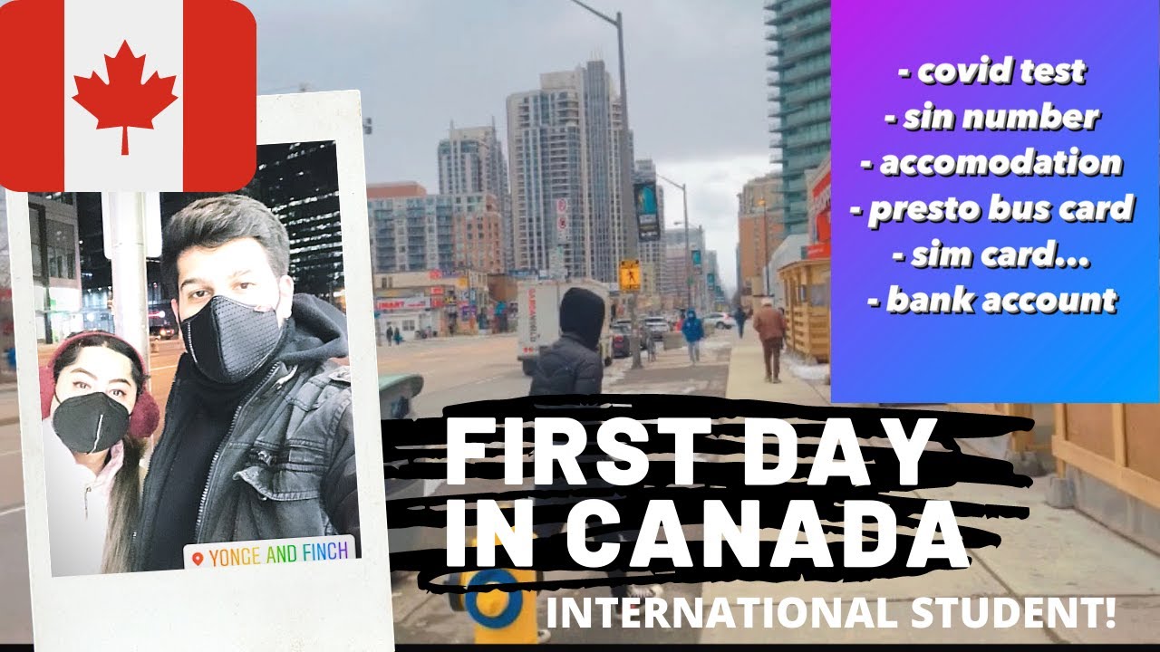 FIRST DAY IN CANADA INTERNATIONAL STUDENT HOW TO GET SIN NUMBER HOUSING BANK ACCOUNT BUS 