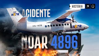 Acidente Voo NOAR Linhas Aéreas 4896 | EP. 864