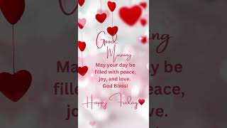 May your day be filled with peace, joy, and love❤️ #HappyFriday #GoodMorning #Peace #Joy #Love
