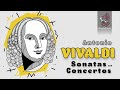 5 Hours Antonio Vivaldi - Sonatas &amp; Concertos