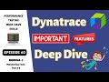 Ep 60 | M Tools | Dynatrace Important Features Deep Dive