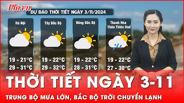 Thời tiết ngày 3-11: Trung và Nam Bộ có mưa lớn, Bắc Bộ chuyển rét do ảnh hưởng của không khí lạnh