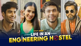Life in an Engineering Hostel | Ft Abhishek Kapoor, Sanyam Sharma, Karpoor Gaurav &amp; Binita| Alright!