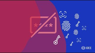 IDEE: The True Meaning of Going Passwordless