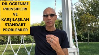 Dil Öğrenme Prensipleri Ve Karşılaşılan Standart Problemler.