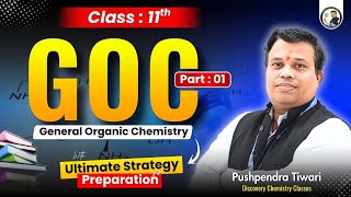 GOC (General Organic Chemistry) | Class 11 Chemistry | Organic Chemistry Basics | By Pushpendra Sir