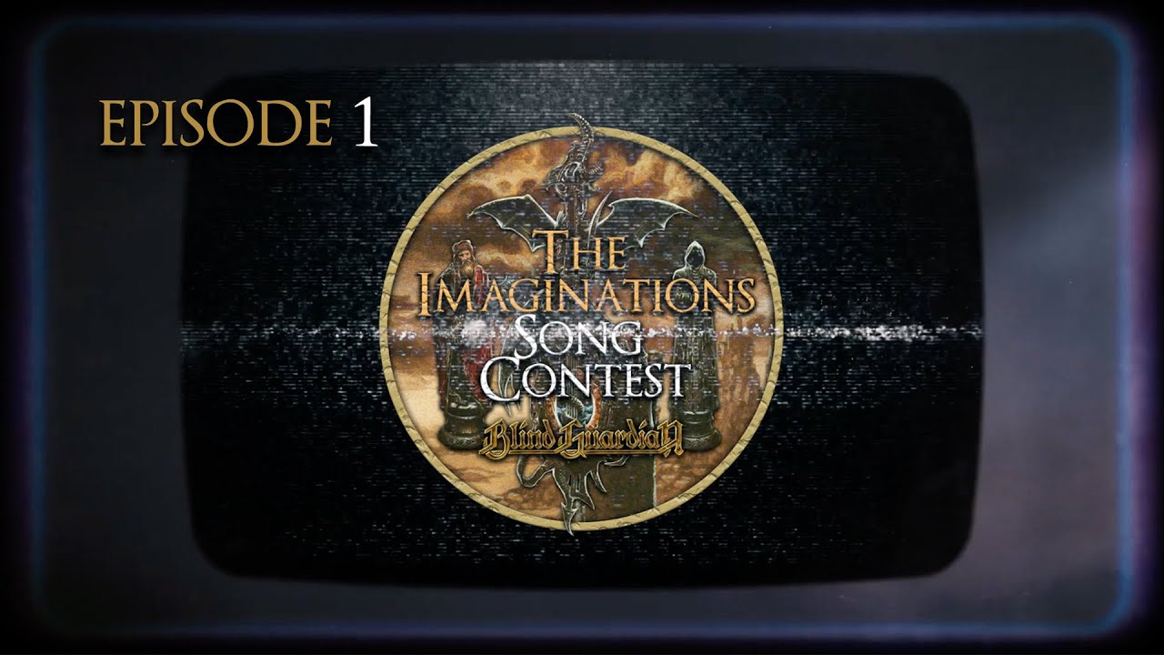 BLIND GUARDIAN | Episode 1 | Imaginations Song Contest