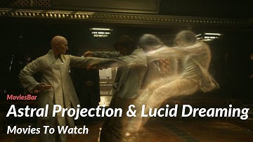 10+ Best Astral Projection & Lucid Dreaming Movies To Watch