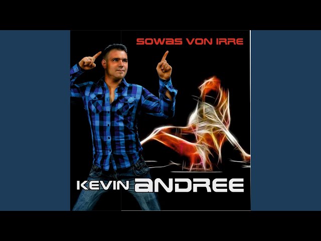 Kevin Andree - Sowas Von Irre