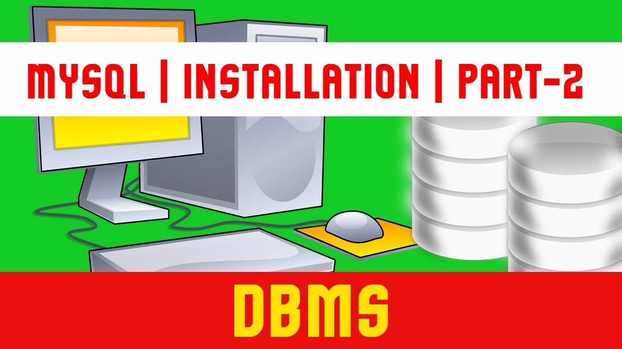 DBMS | MySql Installation | Full Process | How to Install MySql onto ...