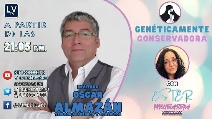 Genticamente Conservadora Ep.03 - Invitado: Oscar ...