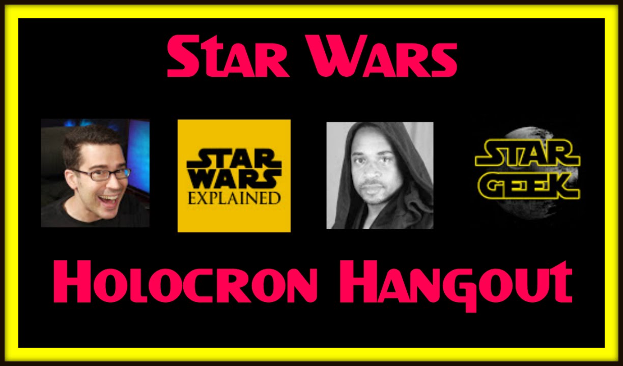 hangouts on air august 1 Star Wars Holocron Hangout 001