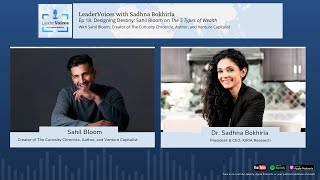 Ep 18. Designing Destiny: Sahil Bloom on The 5 Types of Wealth
