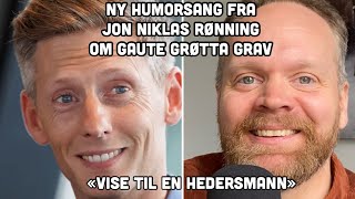 Jon Niklas Rønning - Sang om Gaute Grøtta Grav («Vise til en hedersmann»)