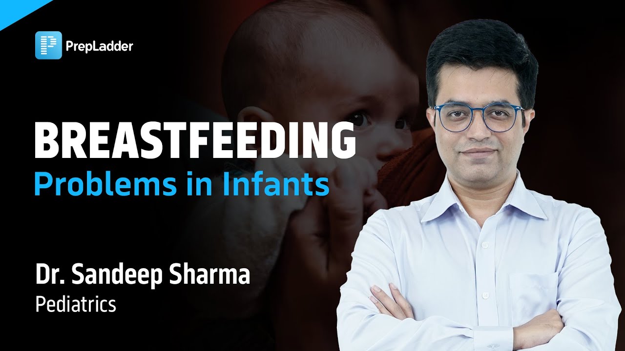 Breastfeeding problems in infants explained by Dr. Sandeep Sharma