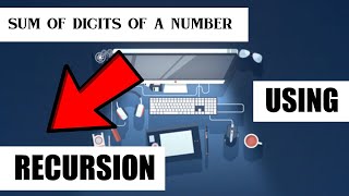 Data Structures and Algorithm's in Python ||Sum of Digits of a Number using Recursion - Part 10
