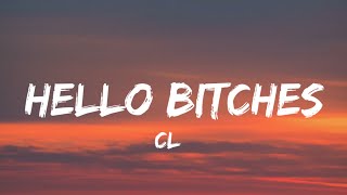 CL - HELLO B!TCHES (Lyrics) (eongdeong-i-ppangppangppang  namjadeul-eun tamtamtam) TRENDING