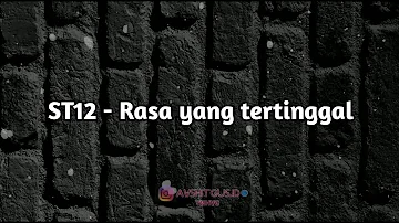ST12 - Rasa yang tertinggal ft.iyannsr (Lirik & cover)