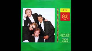 Level 42 - To be with you again ( Extended version ) Resimi