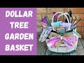 Dollar Tree Garden Easter Basket...