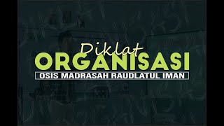 Diklat Organisasi, OSIS Madrasah Raudlatul Iman, (Leadership)