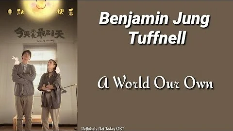Benjamin Jung Tuffnell - A World Our Own [Definite...
