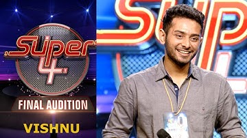 Super 4 I Vishnu- Final  Audition  I Mazhavil Manorama