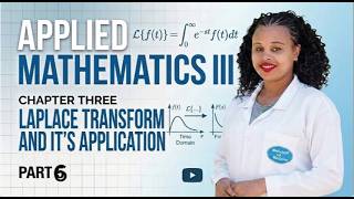 APPLIED MATHEMATICS III CHAPTER 3 PART 6 APPLICATION OF LAPLACE TRANSFORM