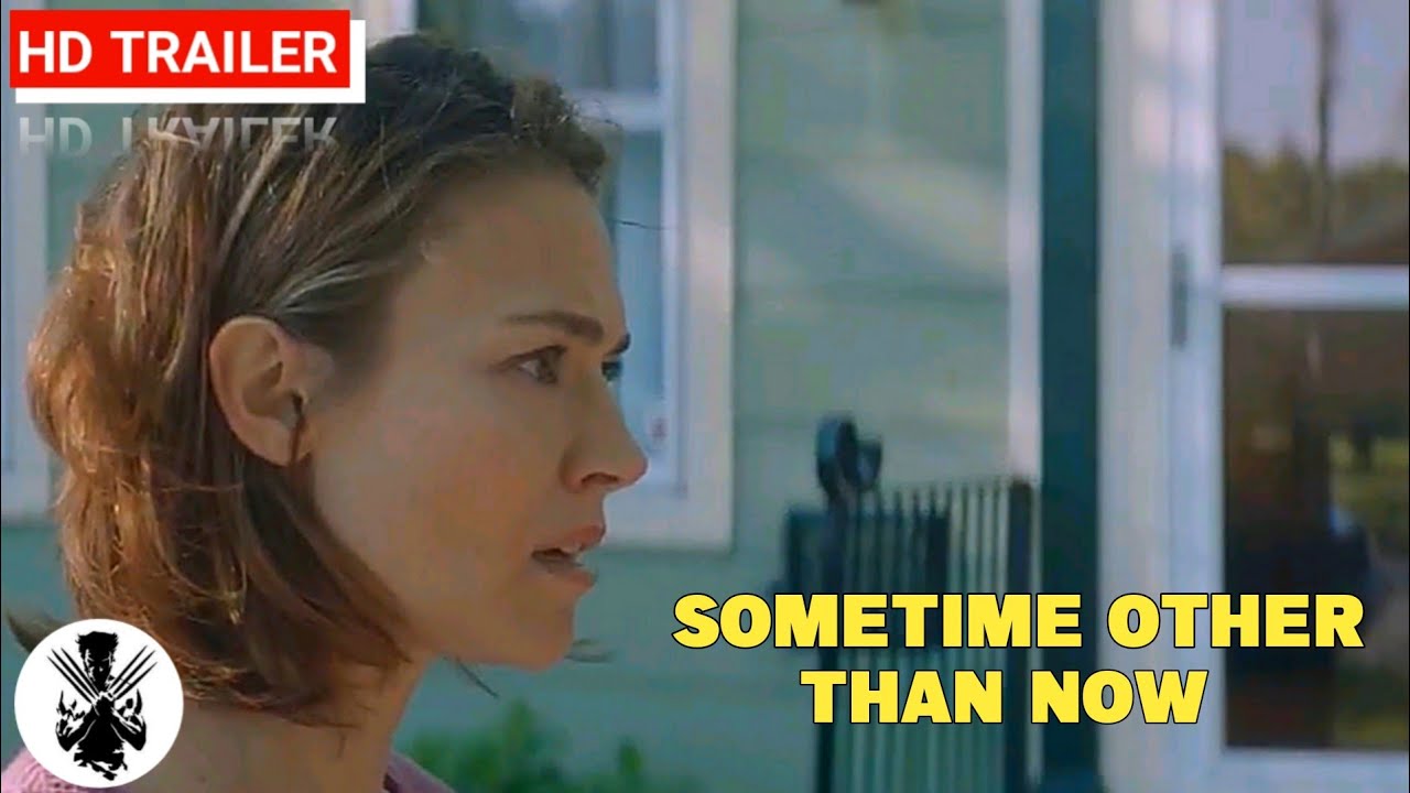 Sometime Other Than Now Official Trailer 2021 Kate Walsh A