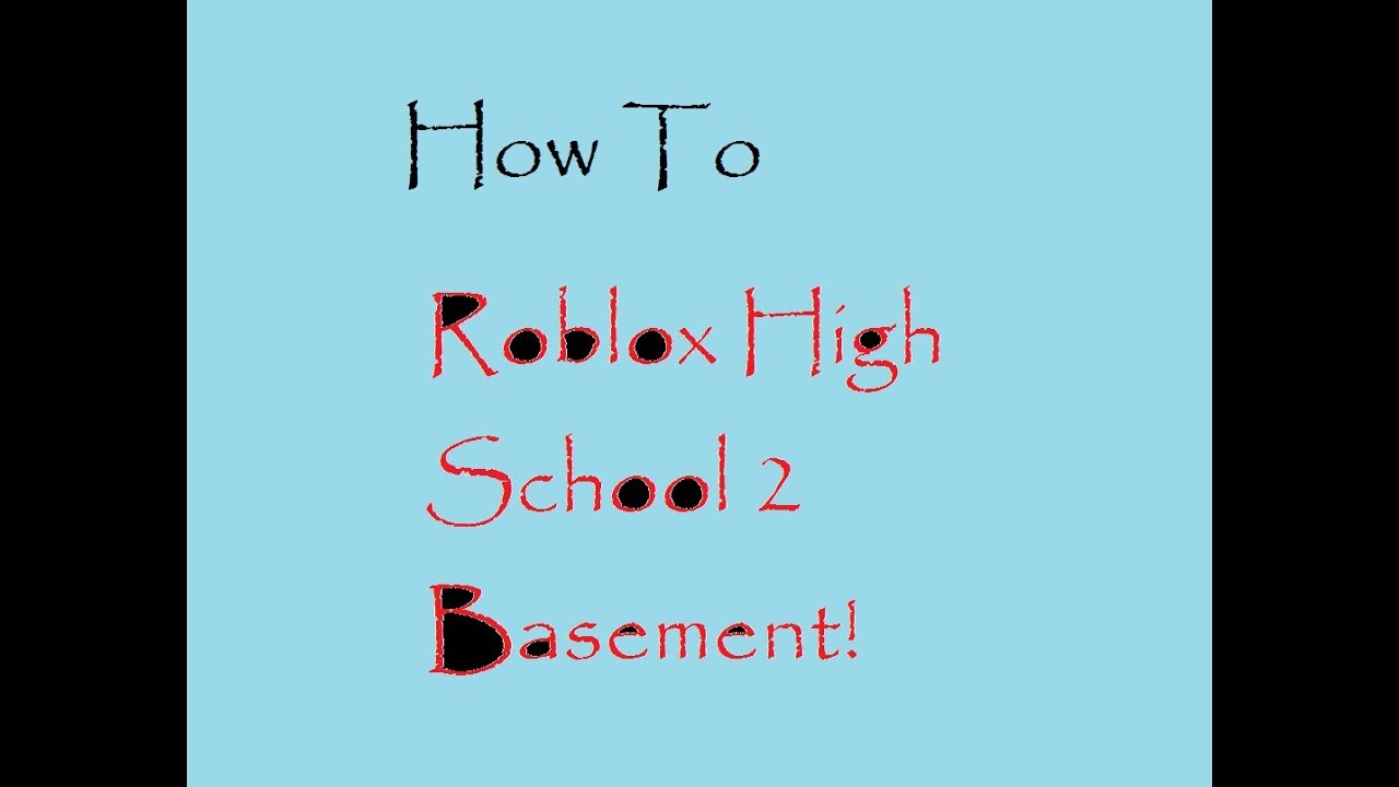 How To Get Into The Basement In Roblox High School 2 Youtube - roblox high school 2 basement button