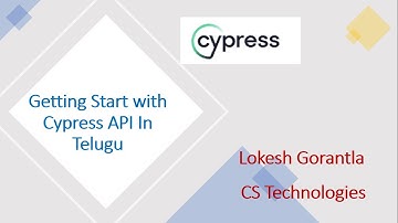 Cypress Beginner API Part 1: Getting start with Cypress | Telugu