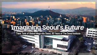 [Arirang Special] Imagining Seoul’s Future (서울의 미래를 그리다)