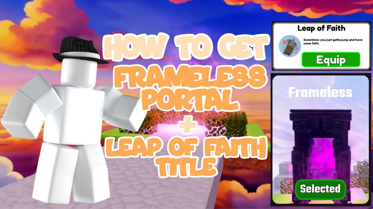 HOW TO GET The Frameless Portal and Leap of Faith Title in High Realms