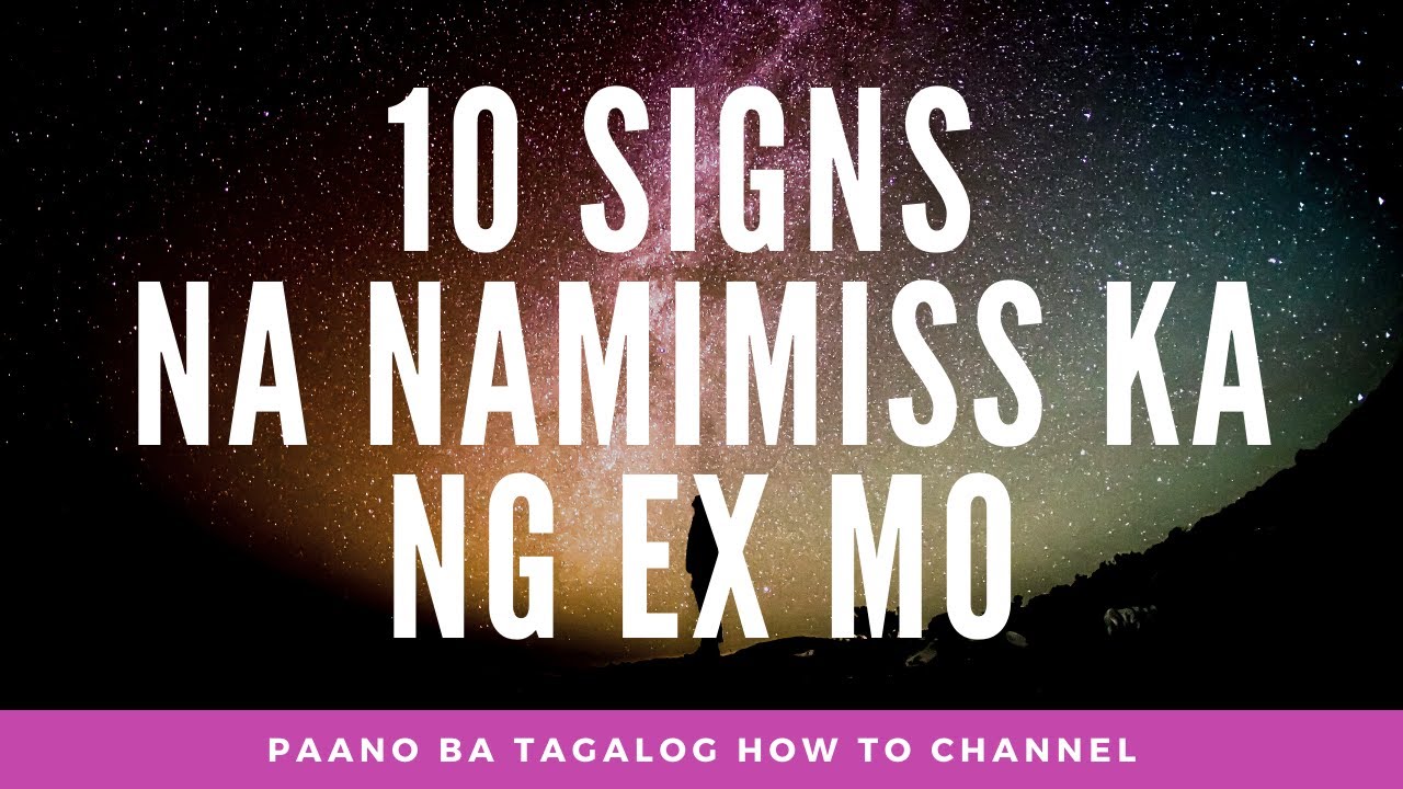10-signs-na-namimiss-ka-parin-ng-ex-mo-youtube