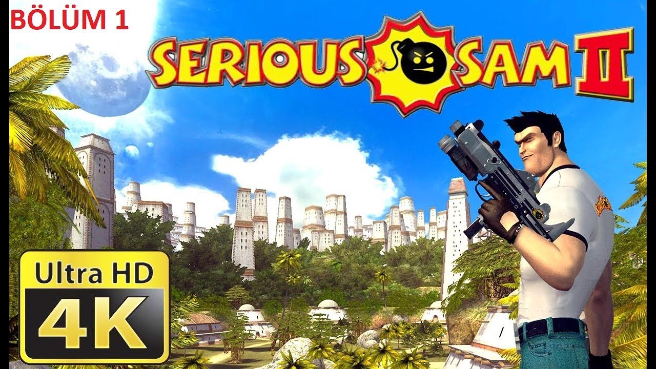 Serious Sam 2 4k Türkçe (Part 1) Sam in Dönüşü 2019