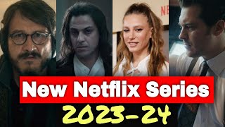 New Netflix Turkish series 2023-2024