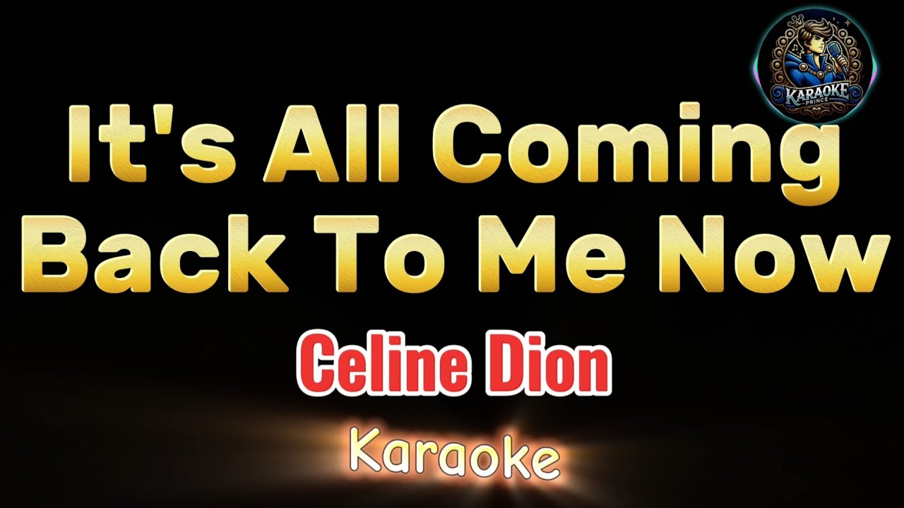 It's All Coming Back To Me Now - Celine Dion | karaoke version |