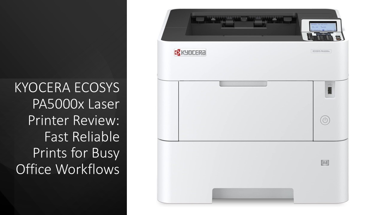 KYOCERA ECOSYS PA5000x Laser Printer Review: Fast Reliable Prints for ...